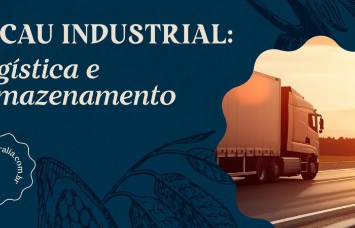 cacau industrial log&iacute;stica e armazenamento